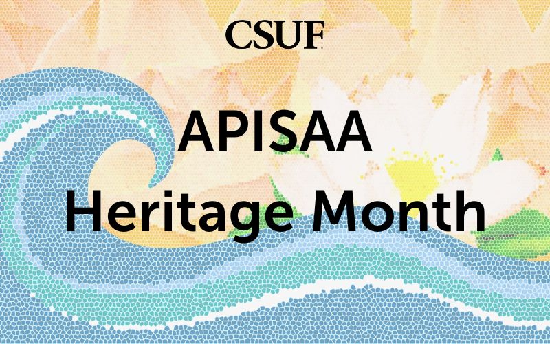 Wave and lotus flower mosaic with the text "CSUF APISAA Heritage Month."