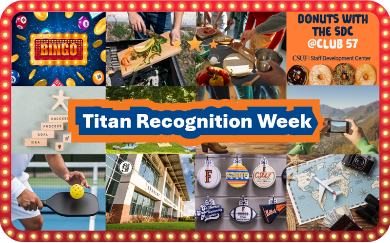 A collage of Titan Recognition Week events including bingo, composting class, a cooking class, Donuts with SDC, pickleball, travel, and more. 